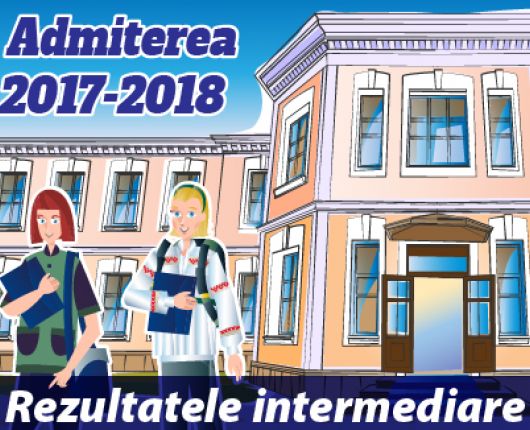 Rezultatele intermediare ale concursului de admitere 2017